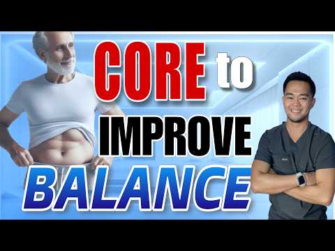 How to Improve Balance by Building a Strong Core