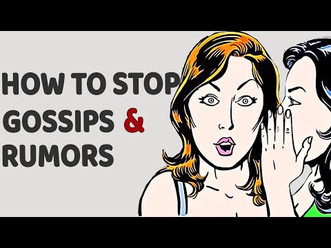 How To Stop Gossips And Rumors About You.