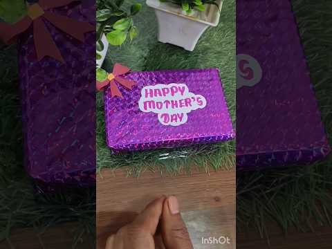 Mother's day special gift box 🎁 made by daughter 😍#viral #beautiful #ytshort #trending #sarika #song