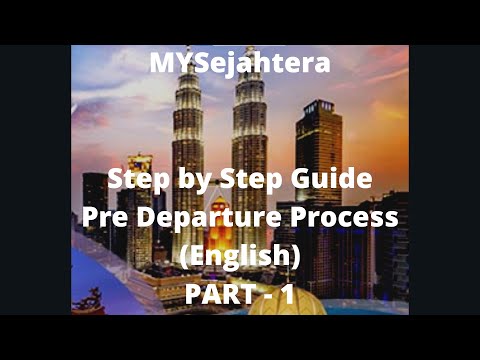 MySejahtera - Pre Departure procedure for All tourist Travelling Malaysia - Part 1 (English)