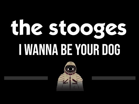 The Stooges • I Wanna Be Your Dog (CC) 🎤 [Karaoke] [Instrumental]