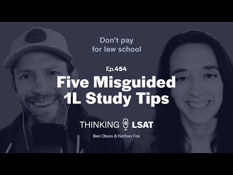 Five Misguided 1L Study Tips (Angela Vorpahl) | Thinking LSAT, Ep. 454