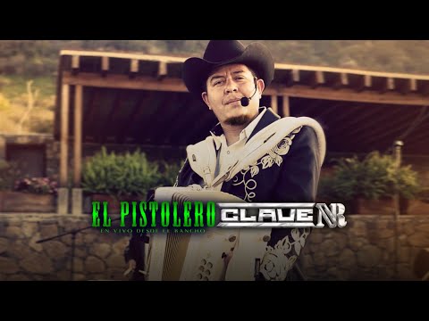 El Pistolero Clave NR En Vivo Desde El Rancho