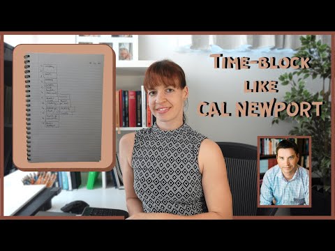 TIME BLOCKING method - time block like Cal Newport