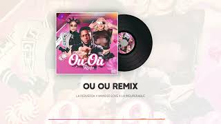 Ou Ou Remix - La Perversa x La Insuperable x Wander Love (Audio Oficial)