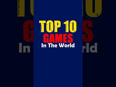 Top 10 Games in the World #top #games #world #trending