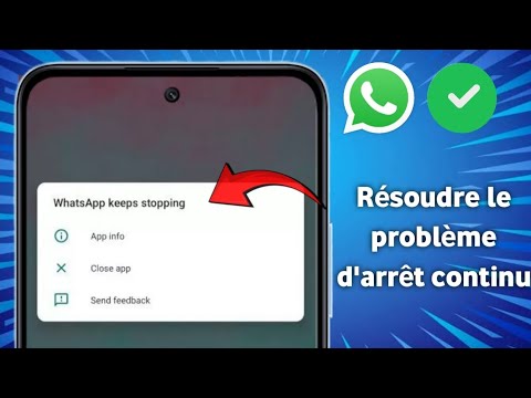 Comment résoudre le problème de l'arrêt continu de WhatsApp (2025)