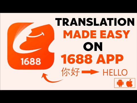 HOW TO TRANSLATE 1688 APP FROM CHINESE TO ENGLISH ON IPHONE AND ANDROID