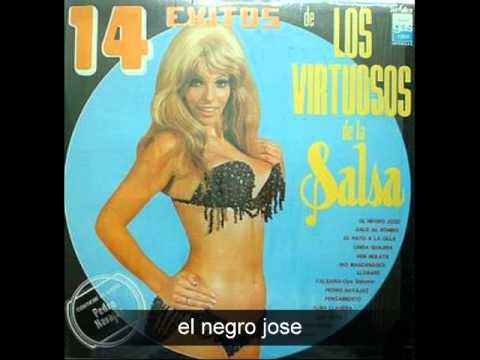 el negro jose - los virtuosos de la salsa