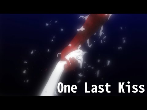 [AMV] One Last Kiss - Utada Hikaru