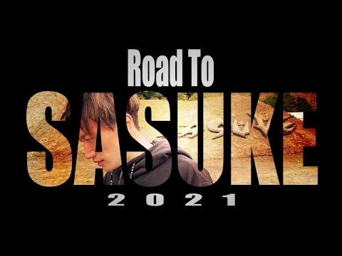 【密着】Road To SASUKE 2021