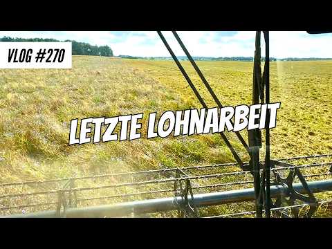 Vlog #270 Letzte Lohnarbeit! Lupinen dreschen!