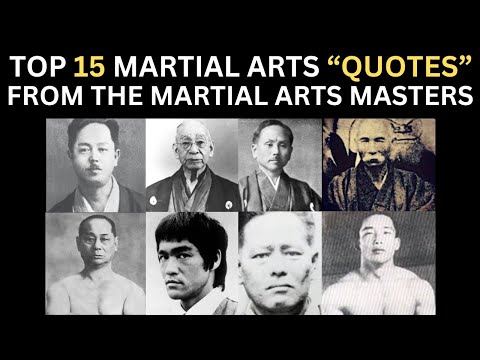 "TOP 15 MARTIAL ARTS QUOTES FROM  MARTIAL ARTS MASTERS"