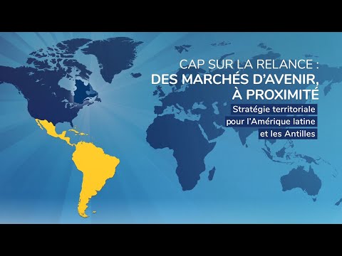 Webinaire : Dévoilement de la Stratégie territoriale pour l’Amérique latine et les Antilles