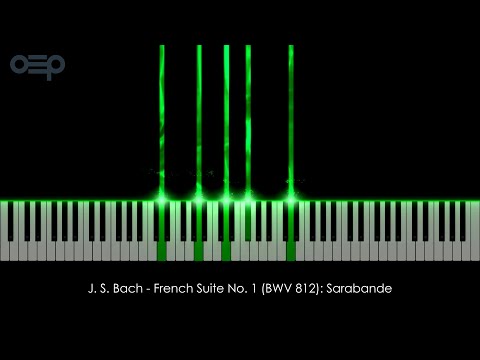 J. S. Bach - French Suite No. 1 (BWV 812): Sarabande