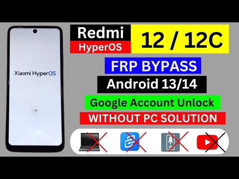 Redmi 12 | 12C HyperOS Frp Bypass ✅ Remove  Google Account Lock Without PC - Without Second Space