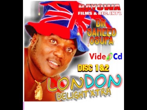 KING SAHEED OSUPA LONDO GOLDEN GOLDEN VIDEO Directed by BAYOWA GBENGA ADEWUSI HDMASTER