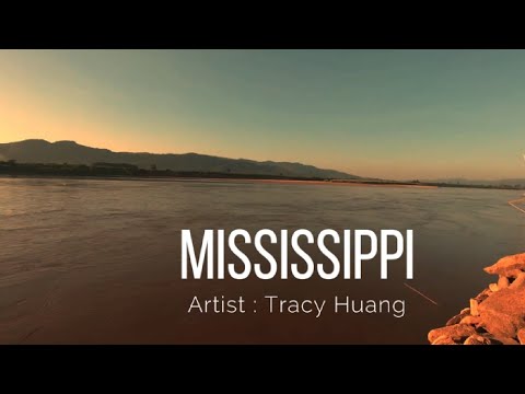 Mississippi (Tracy Huang Lyrics)