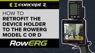 How to Retrofit the Concept2 Device Holder to the Concept2 RowErg, Model C or Model D