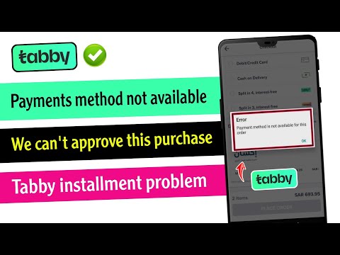 We can't approve this purchases | tabby installment problem | tabby payment method is not available