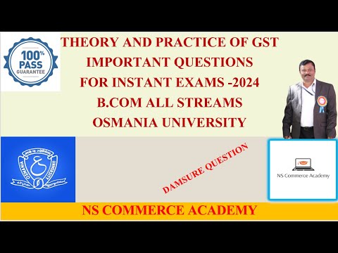 THEORY AND PRACTICE OF GST INSTANT EXAMS - TPGST - 6TH SEMESTER -B.COM ALL STREAMS -O.U