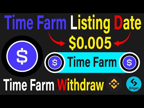 Time Farm Listing Date & Withdrawal | Time Farm airdrop participating | Time Farm Price#blum  #dogs