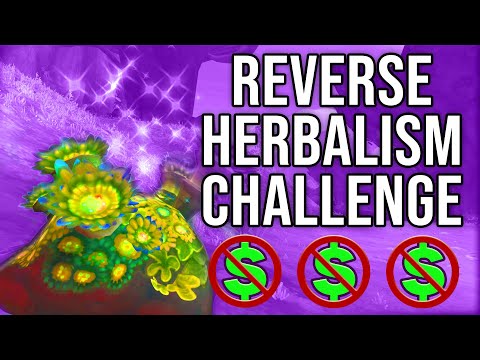 I CAN'T NOT MAKE GOLD! - Reverse Herbalism Challenge