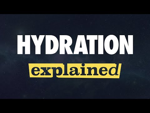 Hydration Explained