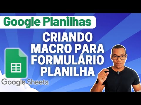 GOOGLE PLANILHAS [Google Sheets] 22 - CRIAR MACRO | O QUE É MACRO