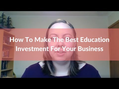 How To Make The Best Education Investments For Your Business