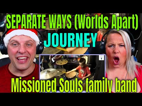 Reaction To SEPARATE WAYS (Worlds Apart) by JOURNEY | Missioned Souls family band (studio) cover