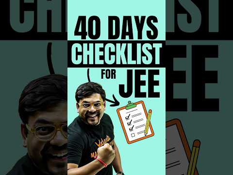 JEE 2025 Preparation: 40 Days Checklist✅✅#jee #jee2025 #iit #iitjee #checklist #jeepreparation