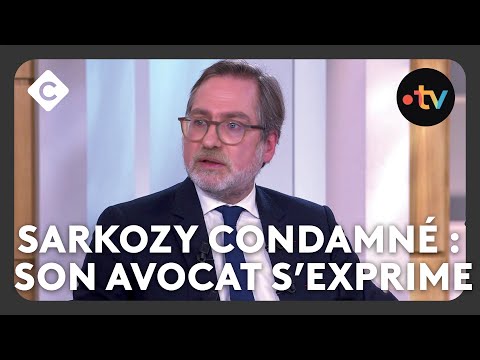 Nicolas Sarkozy condamné : son avocat s’exprime dans C à vous