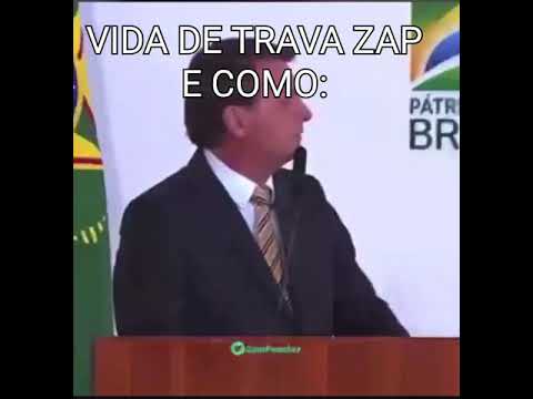 VIDA DE TRAVA ZAP É COMO?