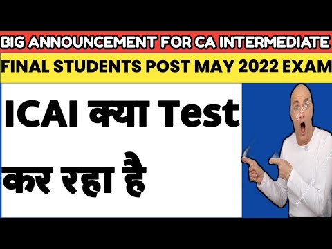 |IMPORTANT Announcement| CA Intermediate|CA FINAL| POST MAY EXAM|