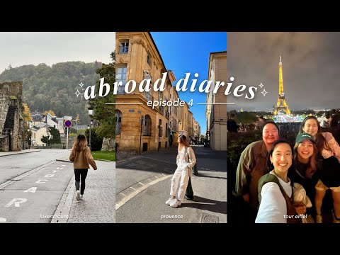 Vlog: exploring paris, luxembourg, and provence to develop confidence | study abroad diaries 4