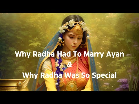 Why Radha Had To Marry Ayan & Why was Radha So Special