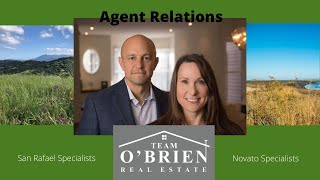 Marin County Real Estate-The Importance of Agent Relations