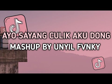 DJ AYO SAYANG CULIK AKU DONG UNYIL FVNKY SLOW BASS TERBARU 2024 VIRAL TIKTOK