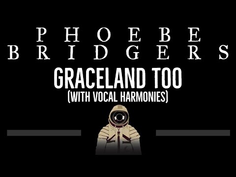 Phoebe Bridgers • Graceland Too (with Harmonies) (CC) (Upgraded Video) 🎤 [Karaoke] [Instrumental]