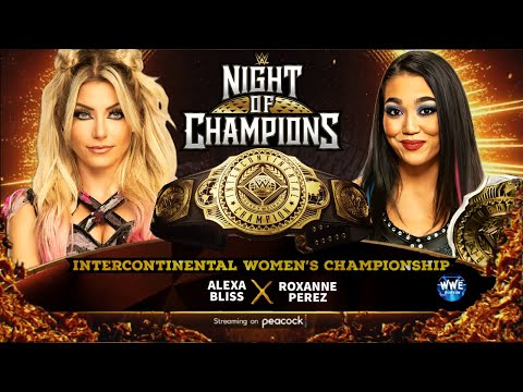 WWE 2K24 NIGHT OF CHAMPIONS; ALEXA BLISS VS. ROXANNE PEREZ FOR THE WOMEN'S INTERCONTINENTAL TITLE!!!