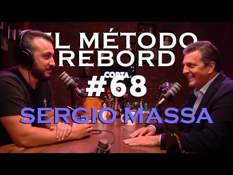 El Método Rebord #68 - Sergio Massa