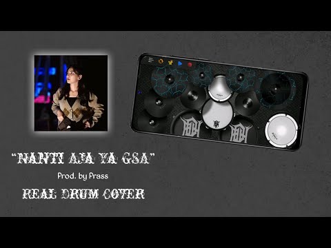 "Nanti Aja Ya GSA" Prod. by Prass [Real Drum Cover]