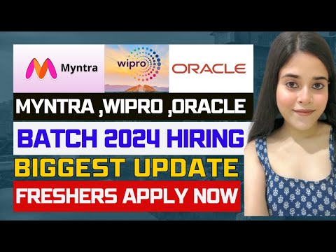 🔥WIPRO, MYNTRA ,ORACLE  HIRING ANNOUNCED | FRESHERS JOBS | OFF CAMPUS OPPORTUNITY🔥