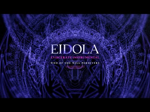 Eidola - Who Of You Will Persevere (Instrumental) (Visualizer)