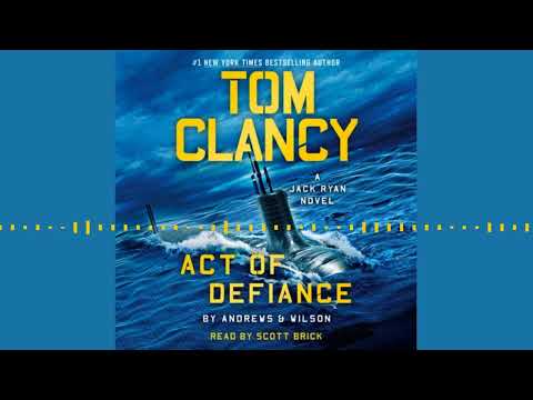 Tom Clancy Act of Defiance By Brian Andrews and Jeffrey Wilson | Audiobook Excerpt