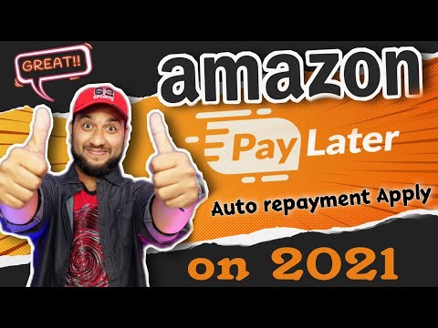 Amazon pay later apply on 2021, Amazon pay later auto repayment activation