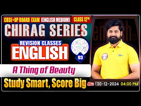 Class 12 English A Thing of Beauty | 12th English Chirag Series Revision Classes | By Shahrukh Sir