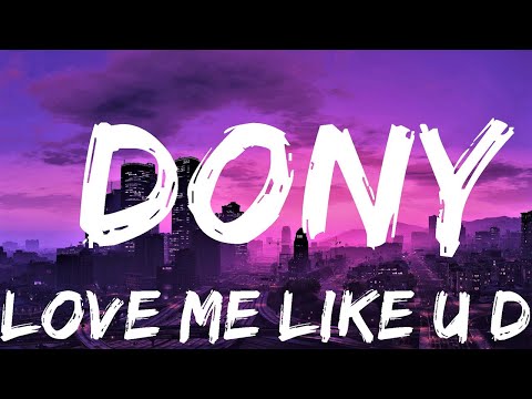 Love Me Like U Do - Dony (Lyrics) 🎵 | Lyrics Video (Official)