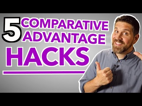 5 comparative advantage HACKS you need to know